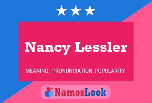 Pôster do nome Nancy Lessler