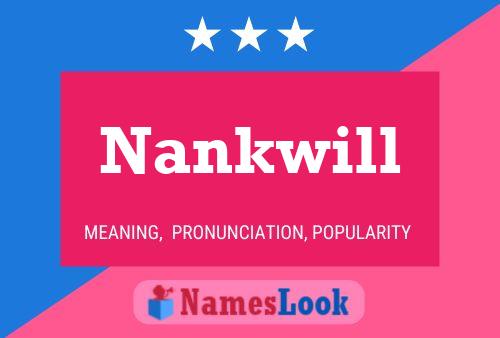 Pôster do nome Nankwill