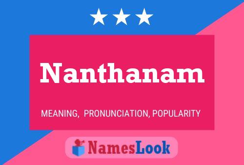 Pôster do nome Nanthanam