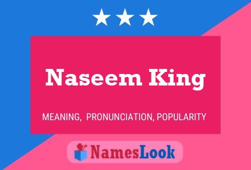 Pôster do nome Naseem King