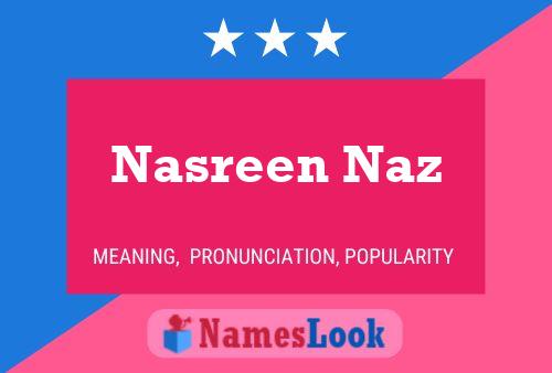 Pôster do nome Nasreen Naz