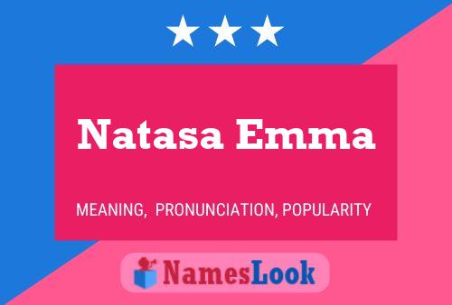 Pôster do nome Natasa Emma