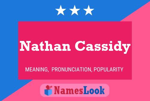 Pôster do nome Nathan Cassidy