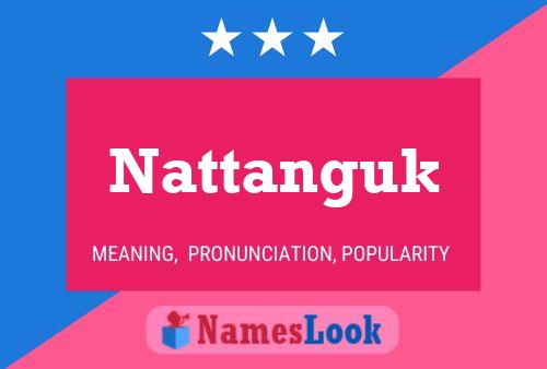 Pôster do nome Nattanguk