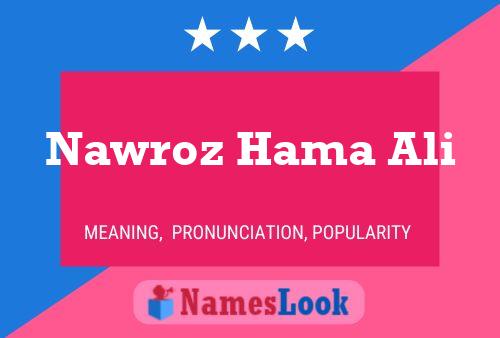 Pôster do nome Nawroz Hama Ali