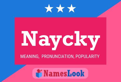 Pôster do nome Naycky