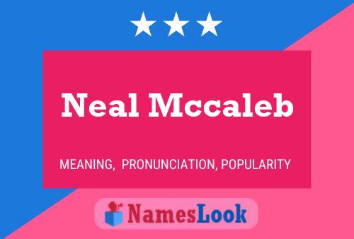 Pôster do nome Neal Mccaleb