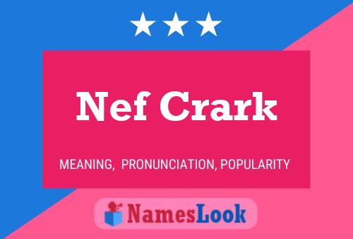 Pôster do nome Nef Crark