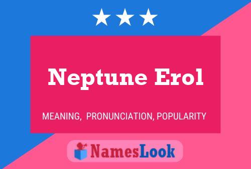 Pôster do nome Neptune Erol