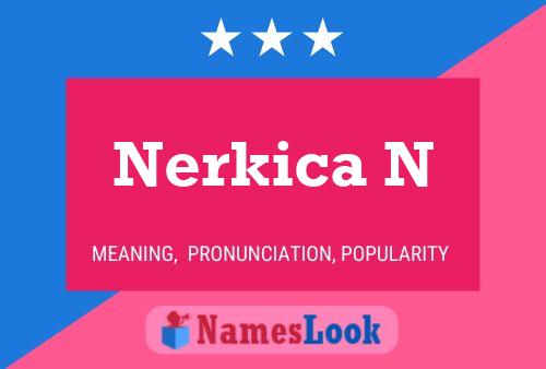 Pôster do nome Nerkica N