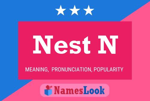 Pôster do nome Nest N