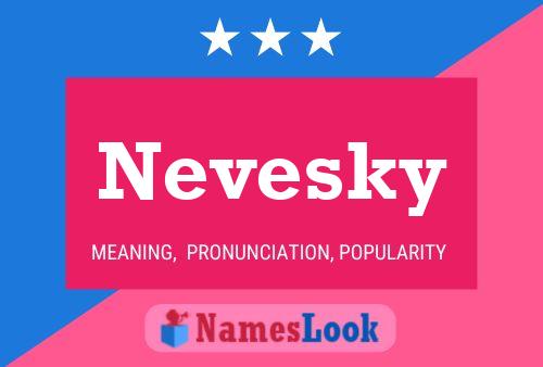 Pôster do nome Nevesky