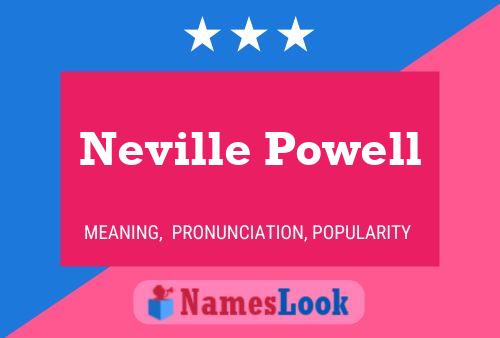 Pôster do nome Neville Powell