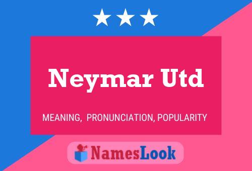 Pôster do nome Neymar Utd