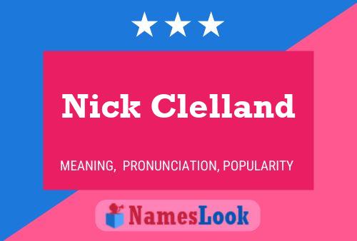 Pôster do nome Nick Clelland