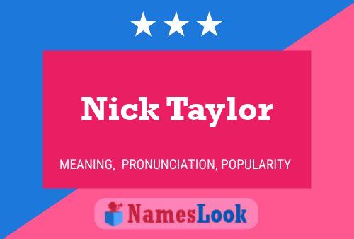 Pôster do nome Nick Taylor