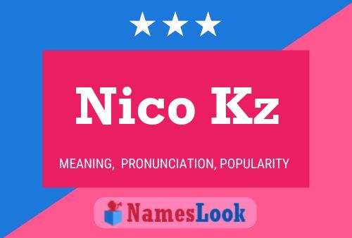 Pôster do nome Nico Kz