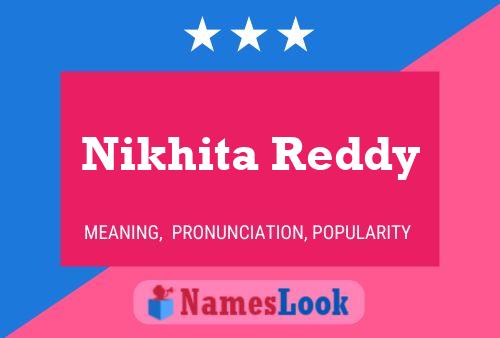 Pôster do nome Nikhita Reddy