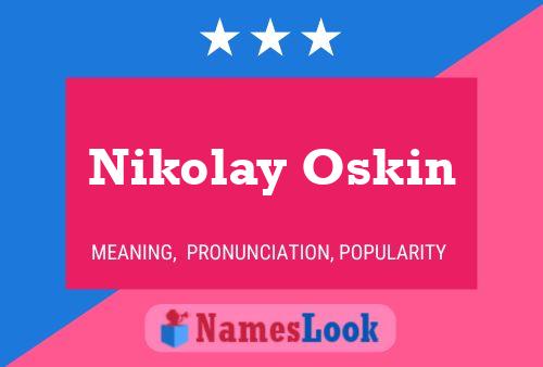 Pôster do nome Nikolay Oskin