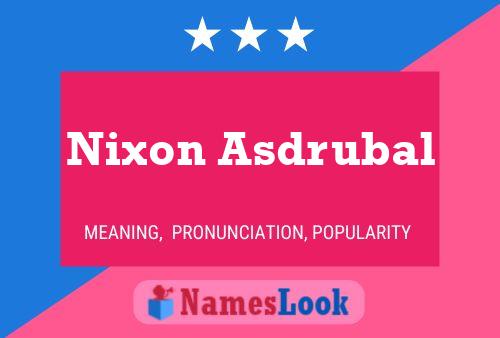 Pôster do nome Nixon Asdrubal