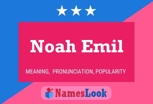 Pôster do nome Noah Emil