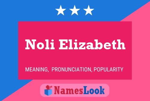 Pôster do nome Noli Elizabeth