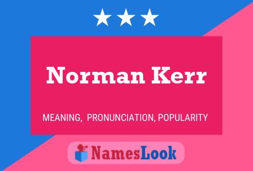 Pôster do nome Norman Kerr