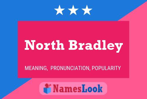 Pôster do nome North Bradley