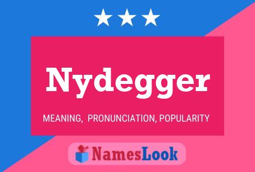 Pôster do nome Nydegger