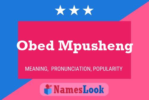 Pôster do nome Obed Mpusheng