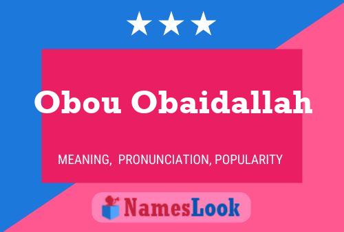 Pôster do nome Obou Obaidallah