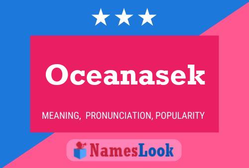 Pôster do nome Oceanasek