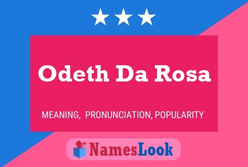 Pôster do nome Odeth Da Rosa