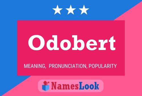 Pôster do nome Odobert