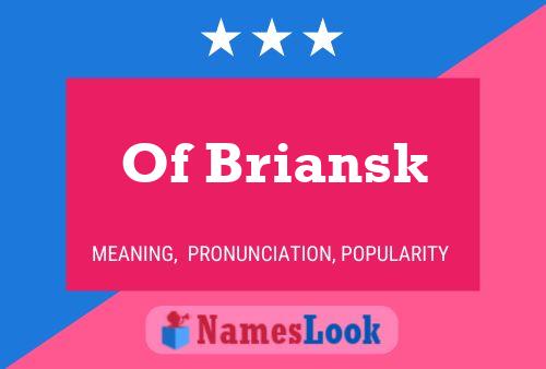 Pôster do nome Of Briansk