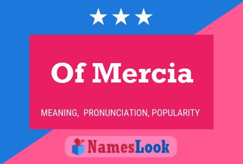 Pôster do nome Of Mercia