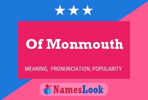 Pôster do nome Of Monmouth