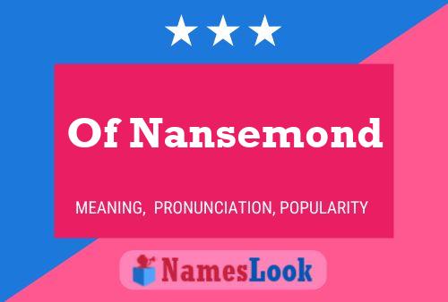 Pôster do nome Of Nansemond