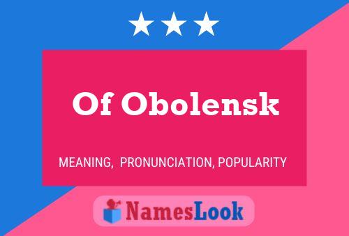 Pôster do nome Of Obolensk