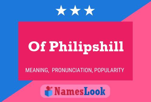 Pôster do nome Of Philipshill