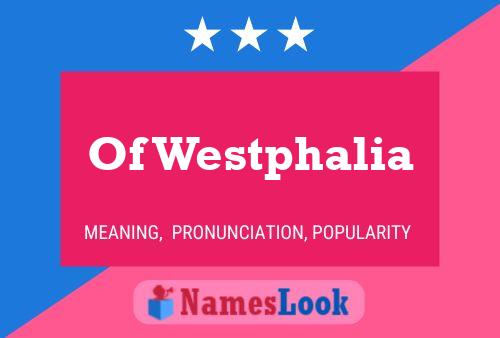 Pôster do nome Of Westphalia