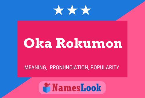 Pôster do nome Oka Rokumon