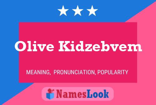 Pôster do nome Olive Kidzebvem