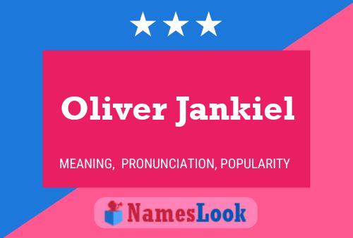 Pôster do nome Oliver Jankiel