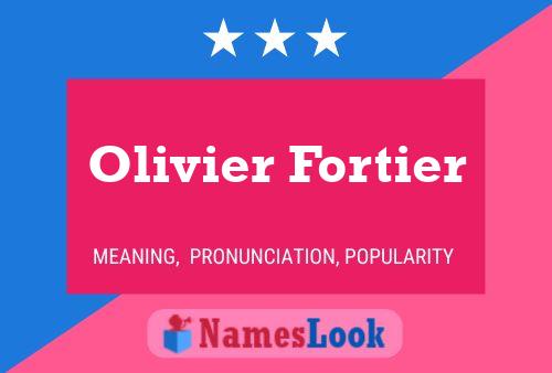 Pôster do nome Olivier Fortier