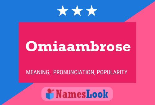 Pôster do nome Omiaambrose