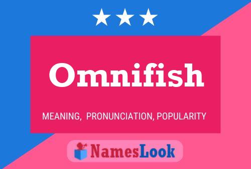 Pôster do nome Omnifish