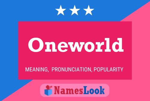 Pôster do nome Oneworld