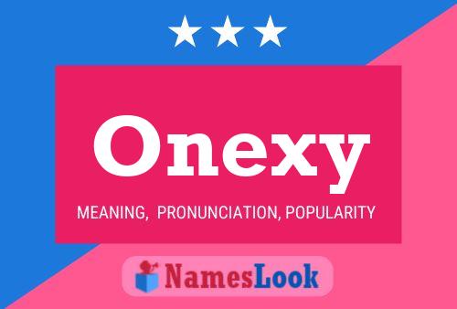 Pôster do nome Onexy