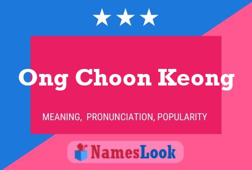 Pôster do nome Ong Choon Keong